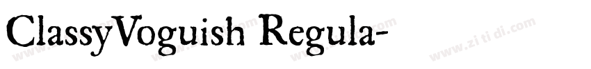 ClassyVoguish Regula字体转换 ClassyVoguish Regula字体转换
